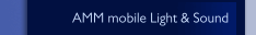 AMM mobile Light & Sound